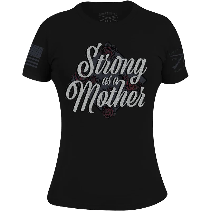 Women's Formal Event Outfit Grunt Style Women's Strong As A Mother T-Shirt